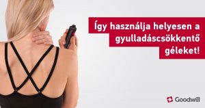 A kezelés hatékonysága Önön is múlik! Útmutató a helyileg ható gyulladáscsökkentő készítmények megfelelő használatához