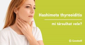 Hashimoto thyreoiditis – mi társulhat vele?